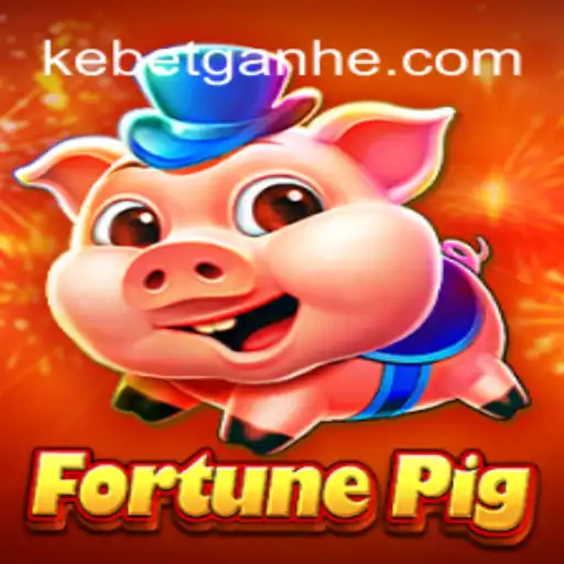 Explore the Thrills of FortunePig on Kebet⭐️ ONLINE PLATAFORMA OFICIAL