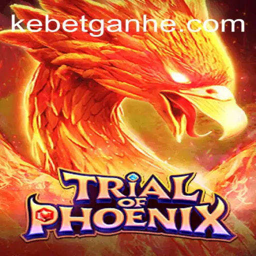 Discover TrialofPhoenix: Ultimate Gaming Adventure on Kebet Online Plataforma Oficial